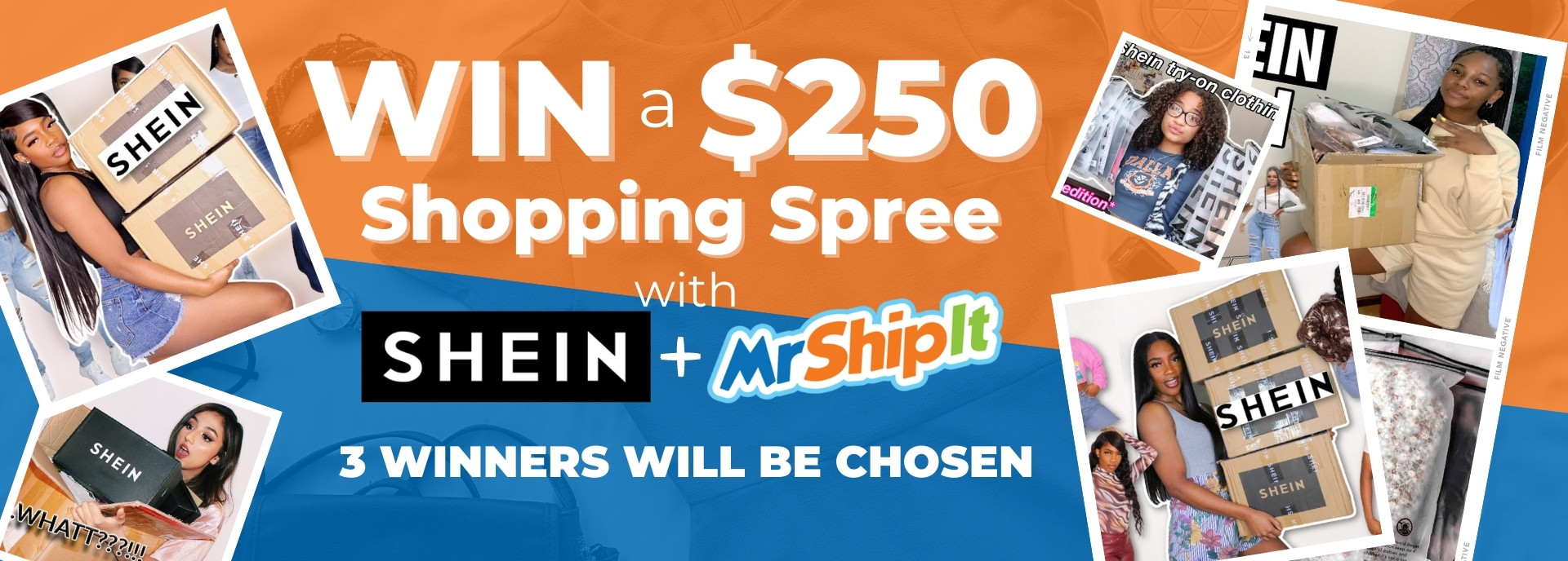 Win with Mr. Ship It and Shein